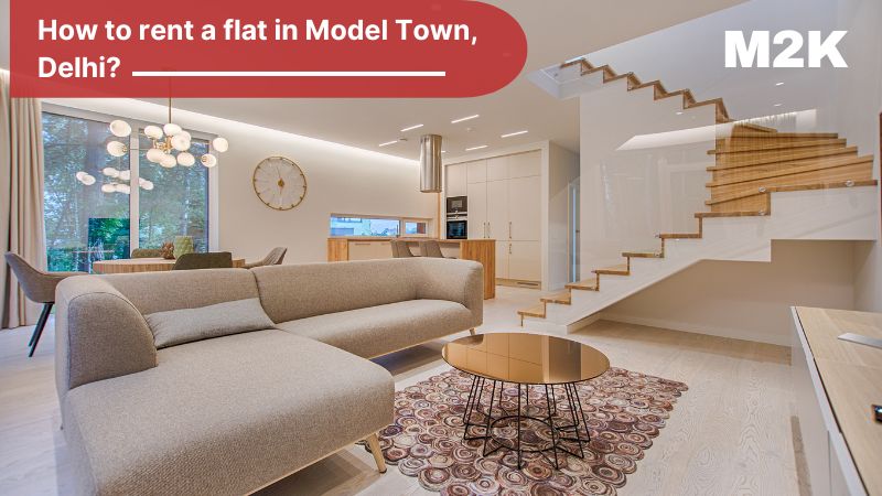 How to rent a flat in Model Town, Delhi?