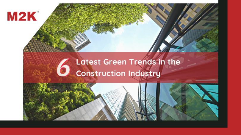 6 Latest Green Trends in the Construction Industry